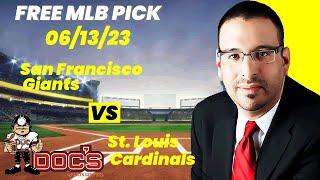 MLB Picks and Predictions - San Francisco Giants vs St. Louis Cardinals, 6/13/23 Expert Best Bets