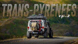 WILD CAMPING on the PYRENEES JEEP OVERLAND 4x4 - TRANSPIRENAICA 2/3: Val d'Aran Ordesa Monte Perdido