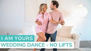 I Am Yours - Andy Grammer | NO LIFTS | Wedding Choreography | First Dance Lessons Online