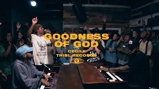 Goodness of God (feat. Cecily) - TRIBL & Maverick City Music