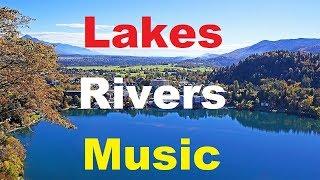 Lakes, Rivers and Music