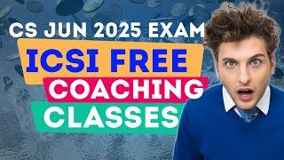 CS June 2025 Exam Free Online Classes for cs executive cs professional ICSI free couching classes