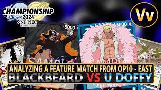 One Piece TCG: Analyzing and Breaking Down a Match from the East (OP10) - Blackbeard VS U Doffy