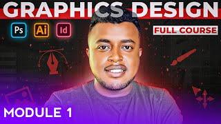 Graphic Design Full Course | Module 1 | Etubers