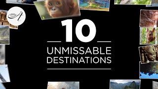 Ten unmissable destinations with Audley Travel