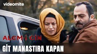 Git Manastıra Kapat Kendini | Alem-i Cin