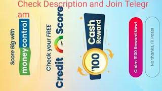 Ra.100 Cashback Money Control, Check Credit Score and Get Rs.100 Cashback in Bank