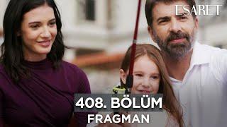 Esaret Dizisi 3. Sezon 408. Bölüm Fragmanı | 25 Kasım Pazartesi @esaretdizisi ​