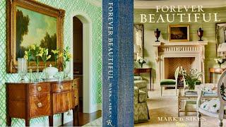 A Review: Forever Beautiful: All-American Style All Year Long by Interior Designer Mark D. Sikes