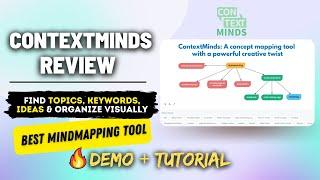 ContextMinds Review 2024 (Demo + Tutorial) - Best Mind Map Tool for Topics & ideas