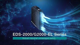 Connect Industrial Applications Reliably with the EDS-2000/G2000-EL Series Unmanaged Switches | Moxa