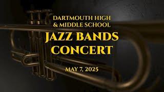 Dartmouth High and Middle School Jazz Band Concerts 2025