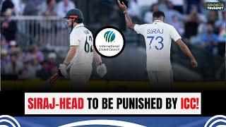 Siraj, Head Sanctioned After Adelaide Test Clash! | Sports Trumpet