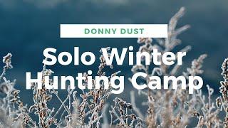 SOLO WINTER HUNTING CAMP-Blade, Blanket, Bottle, Bow and Hand Drill Friction Fire Set.