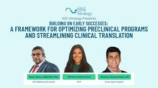 Building on Early Successes: Optimizing Preclinical Programs and Streamlining Clinical Translation