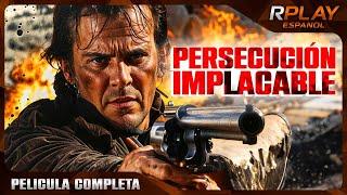 PERSECUCIÓN IMPLACABLE | LEJANO OESTE | RPLAY PELICULA COMPLETA EN ESPANOL