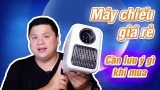 Đi mua máy chiếu giá rẻ cần chú ý gì, test Wanbo T6R Max