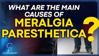 What Causes Meralgia Paresthetica? Learn About the Causes and Diagnosis of This Condition!