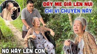 Phát Hiện - Chàng Khờ "Hây Lên Cơn" Đẩy Bà Lão 72 Tuổi Lên Núi Chỉ Vì Điều Nầy