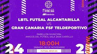 LBTL FUTSAL ALCANTARILLA - GRAN CANARIA TELDEPORTIVO | PRIMERA DIVISIÓN FEMENINA FÚTBOL SALA | J12