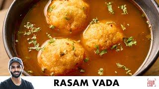 Rasam Vada Recipe | Tomato Rasam | Perfect Vada Tips | स्वादिष्ट टोमेटो रसम | Chef Sanjyot Keer