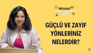 Güçlü ve Zayıf Yönlerin Nelerdir? | Mülakat Soruları ve Cevapları | Eda Erdem