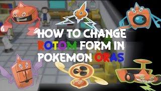 Pokemon Omega Ruby & Alpha Sapphire How To Change Rotom Form!
