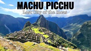 Complete Guide | Machu Picchu Lost City of the Incas | Seven Wonders of the World