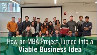 How an MBA Project Turned Into a Viable Business Idea