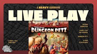 Dungeon Petz - 4p Teach, Play-through, & Roundtable Discussion by Heavy Cardboard