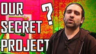 Our Super Secret Project!