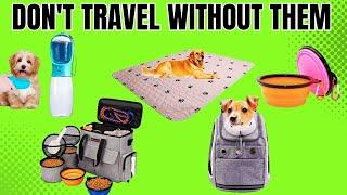 Best Travel Essentials For Dogs - Easy to Explore The World With Your Pup