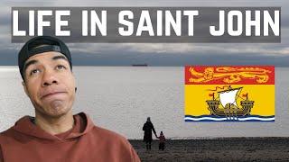 Life In Saint John, New Brunswick [5 MONTH UPDATE]