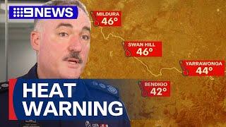 Fire bosses issue warning as Victoria faces extreme heat | 9 News Australia