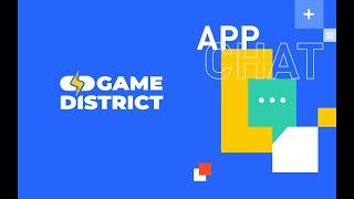 AppChat: See How Pakistan's Top Game Company Game District Achieved Download 2 Billion Globally