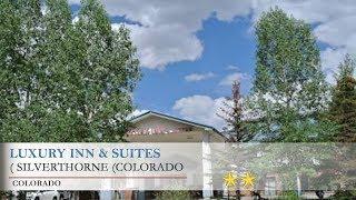 Luxury Inn & Suites - Silverthorne Hotels, Colorado