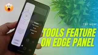 Tools Feature on Edge Panel Samsung Galaxy Phones | Compass, surface level, sos torch etc 