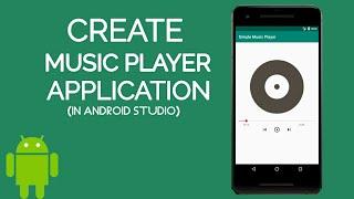 CREATE MUSIC PLAYER APP IN ANDROID STUDIO(JAVA)