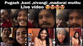 pugazh,madurai muthu ,sivangi ,kani live in instagram - funfilled video 