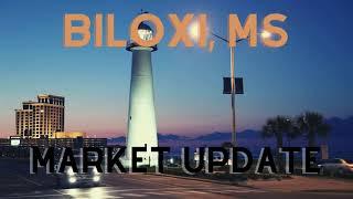 Biloxi, MS Market Update March 2024