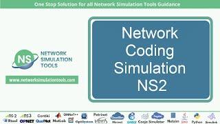 Network Coding Simulation NS2 | Network Coding Simulation NS2 Projects