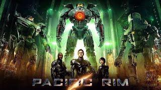 Pacific Rim (2013)  Full Movie | Guillermo del Toro | Primis Films | Full Movie Fact & Review