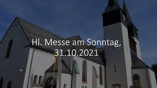 Heilige Messe live aus St.Anna | 31.10.2021 | 10.30 Uhr | Somborn