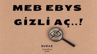 EBYS'Yİ GİZLİ AÇ..!