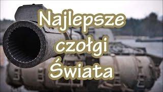 Najlepsze czołgi Świata - lista TOP 5 #gdziewojsko