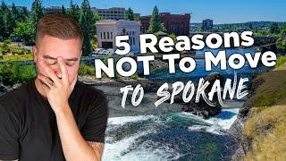 5 Reasons NOT to Move to Spokane