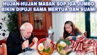 HUJAN-HUJAN MASAK SOP IGA JUMBO. MERTUA DAN SUAMI PUJI TERUS 