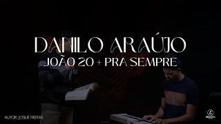 JOÃO 20 + PRA SEMPRE | DANILO ARAÚJO ( COVER )