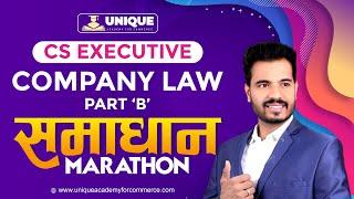 CS Executive | Company Law | Part B | Detailed Marathon | CS Shubham Abad