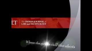 An Introduction to the Indian Journal of Law and Technology